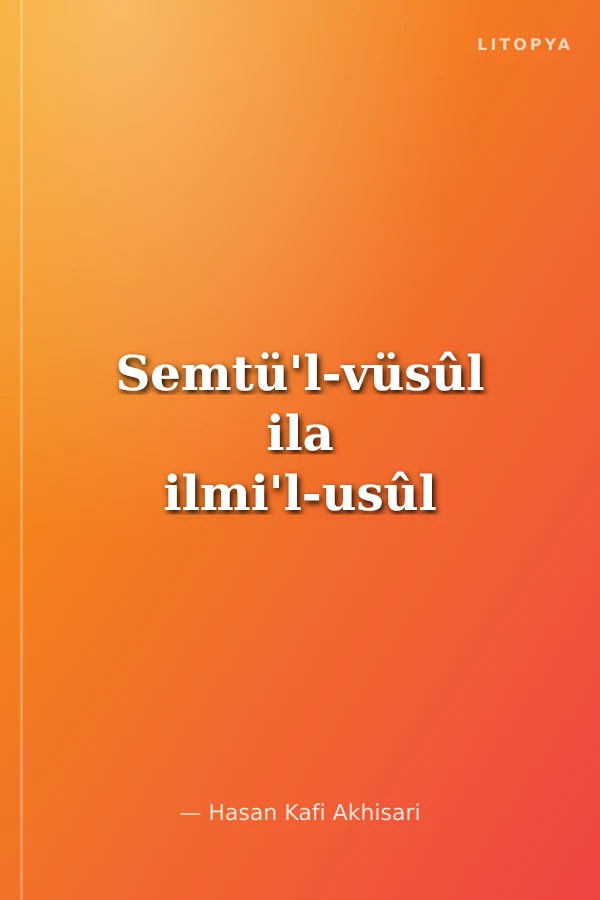 Semtü'l-vüsûl ila ilmi'l-usûl