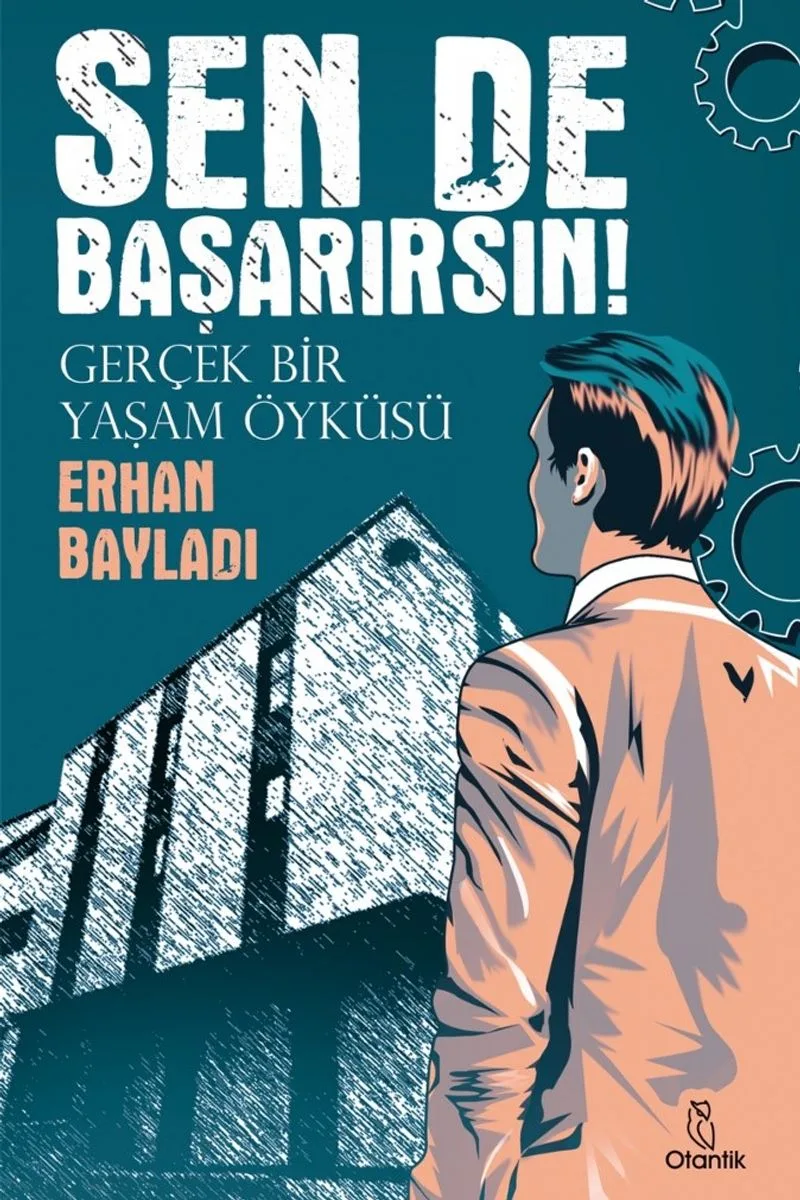 Sen De Başarırsın! Gerçek Bir Yaşam Öyküsü