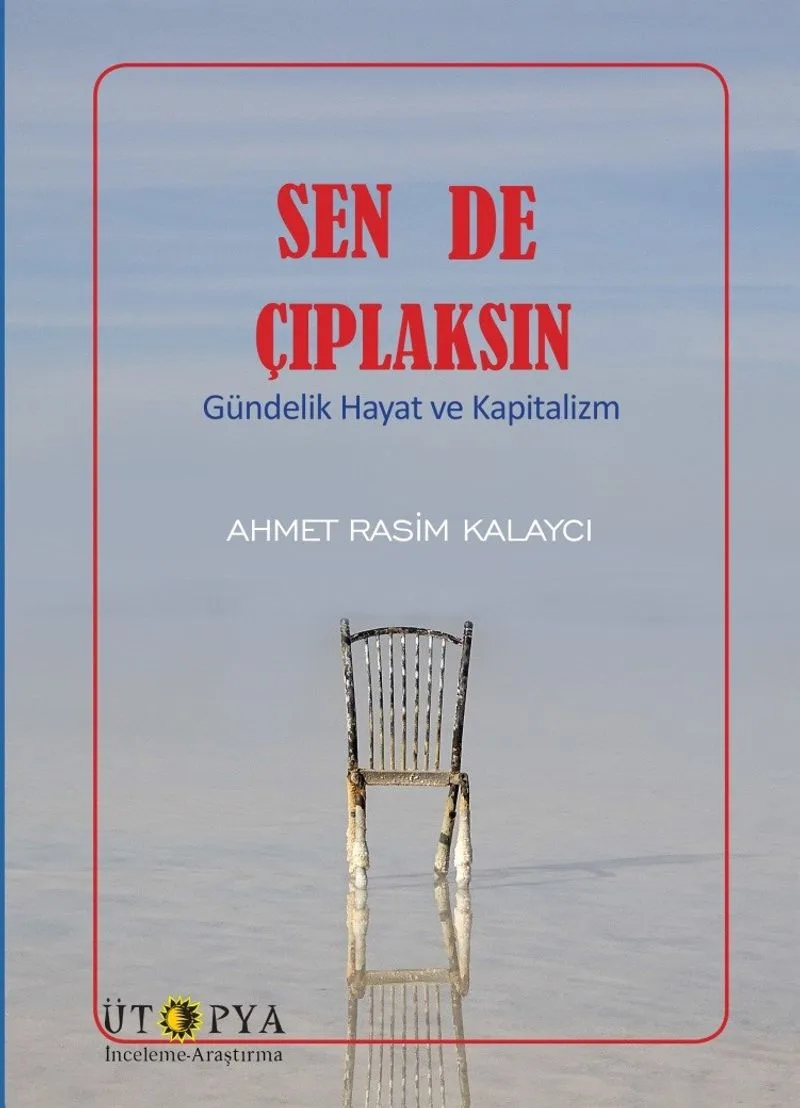 Sen De Çıplaksın Gündelik Hayat ve Kapitalizm