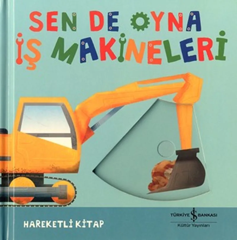 Sen De Oyna / İş Makineleri