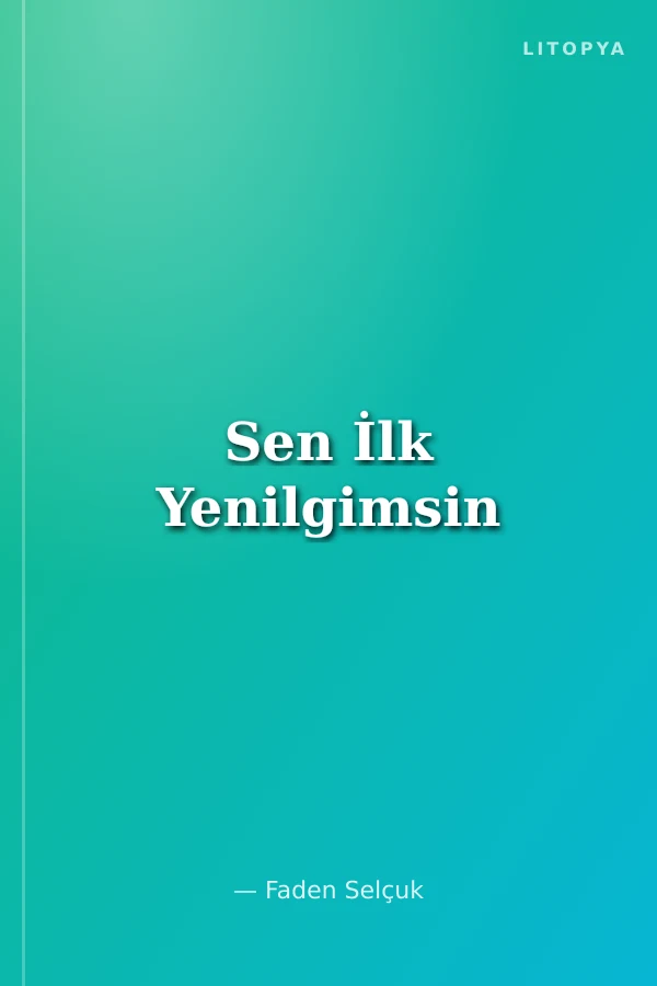 Sen İlk Yenilgimsin
