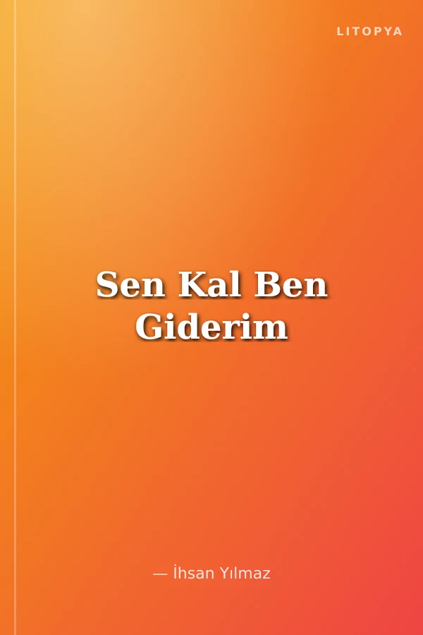 Sen Kal Ben Giderim