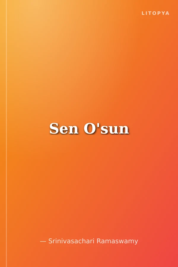 Sen O'sun