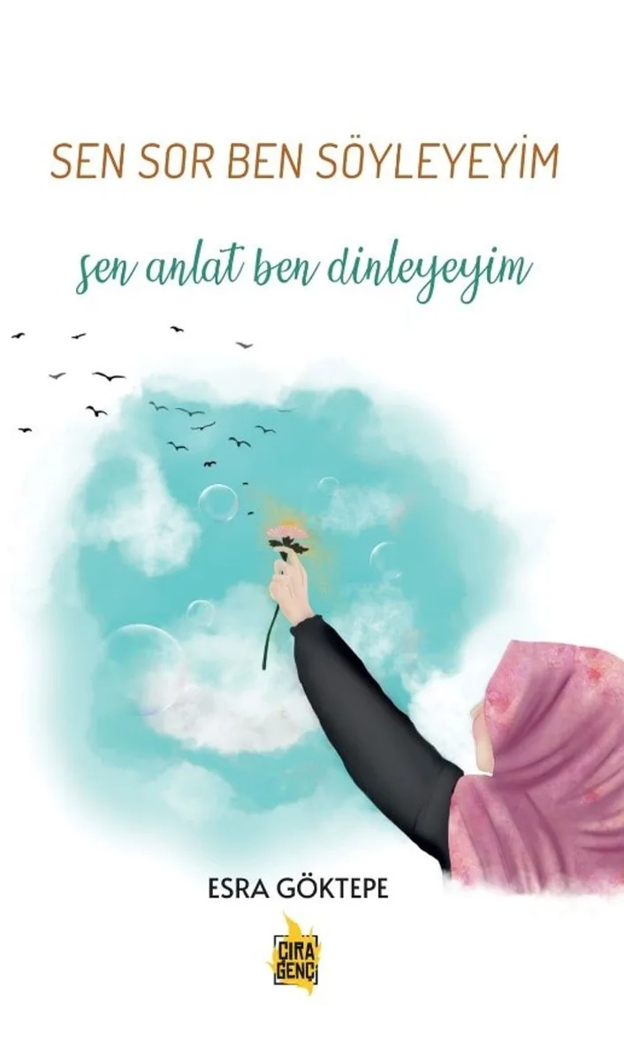 Sen Sor Ben Söyleyeyim Sen Anlat Ben Dinleyeyim