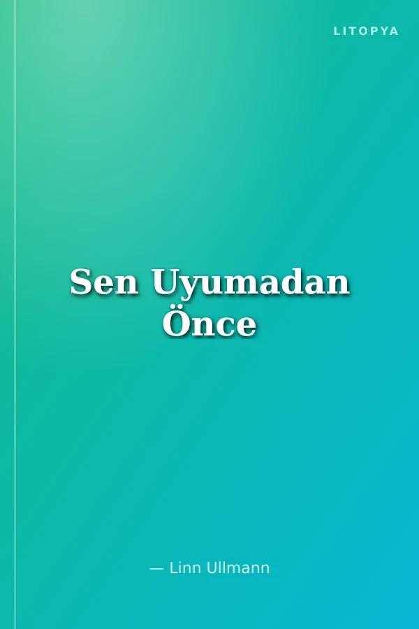 Sen Uyumadan Önce