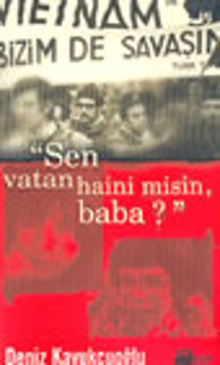 "Sen Vatan Haini Misin Baba?"