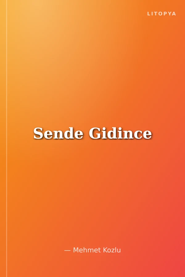 Sende Gidince