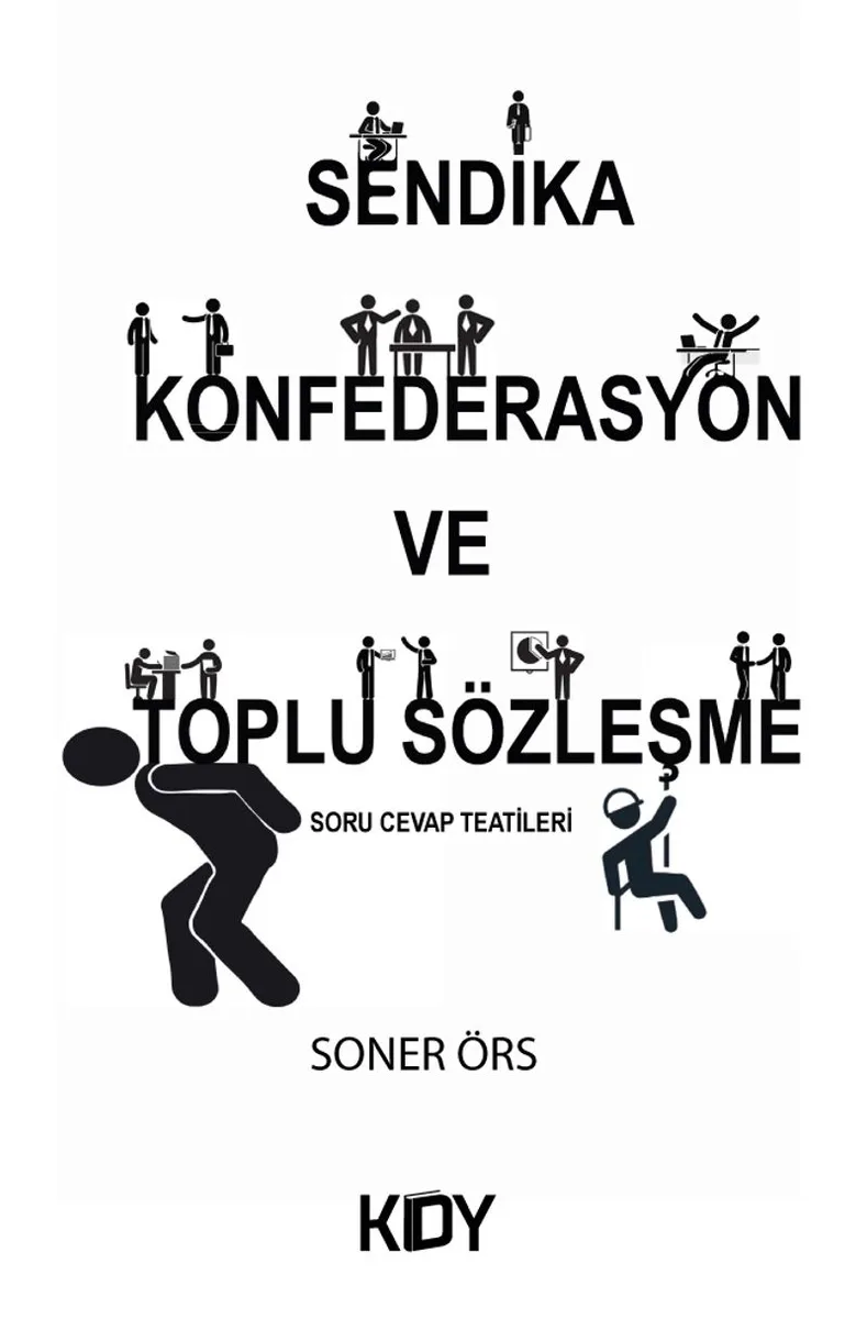 Sendika Konfederasyon ve Toplu Sözleşme