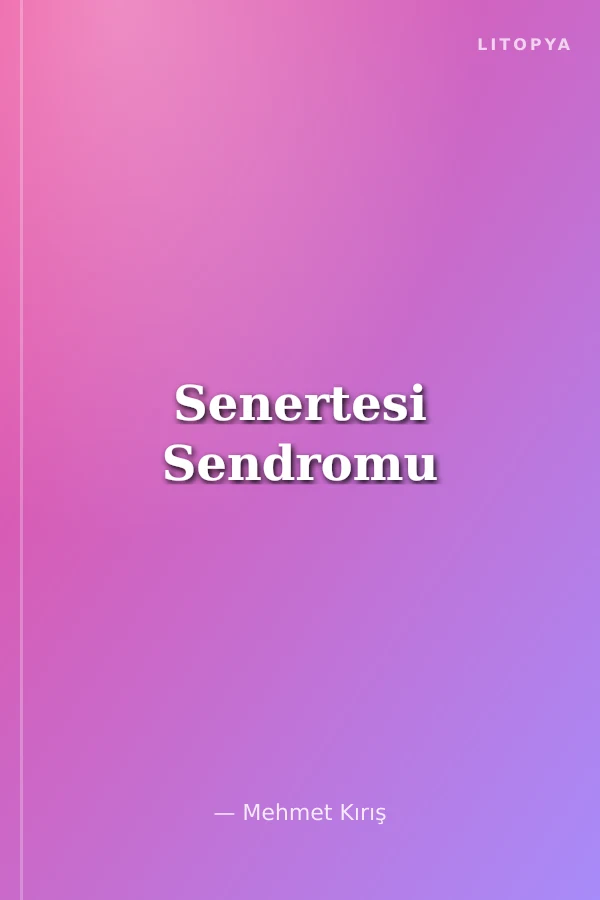 Senertesi Sendromu