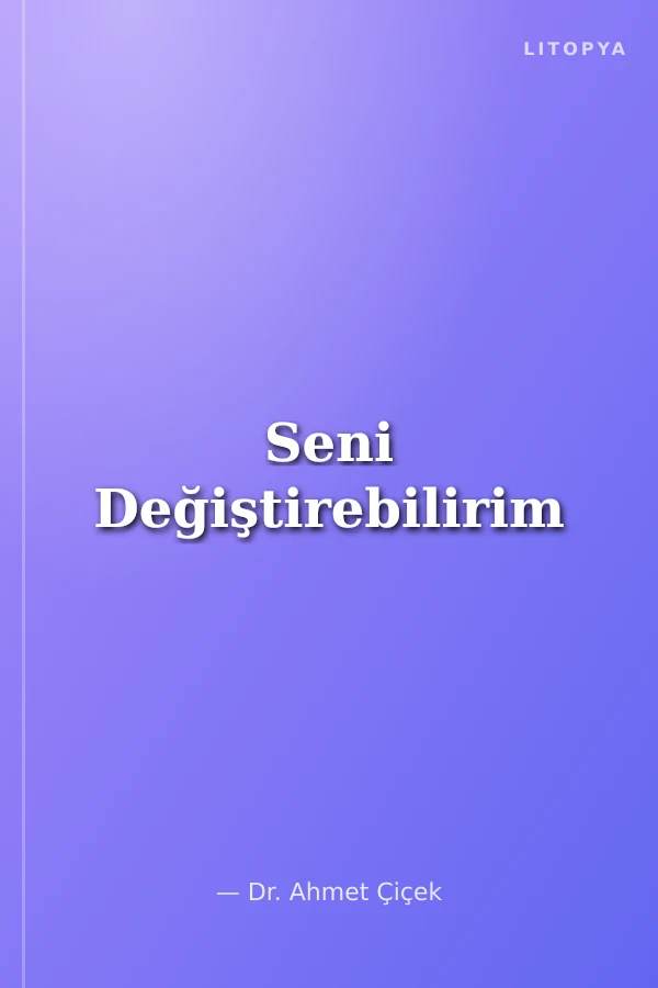 Seni Değiştirebilirim