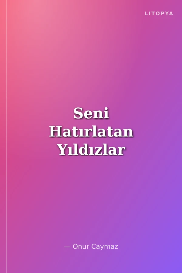 Seni Hatırlatan Yıldızlar