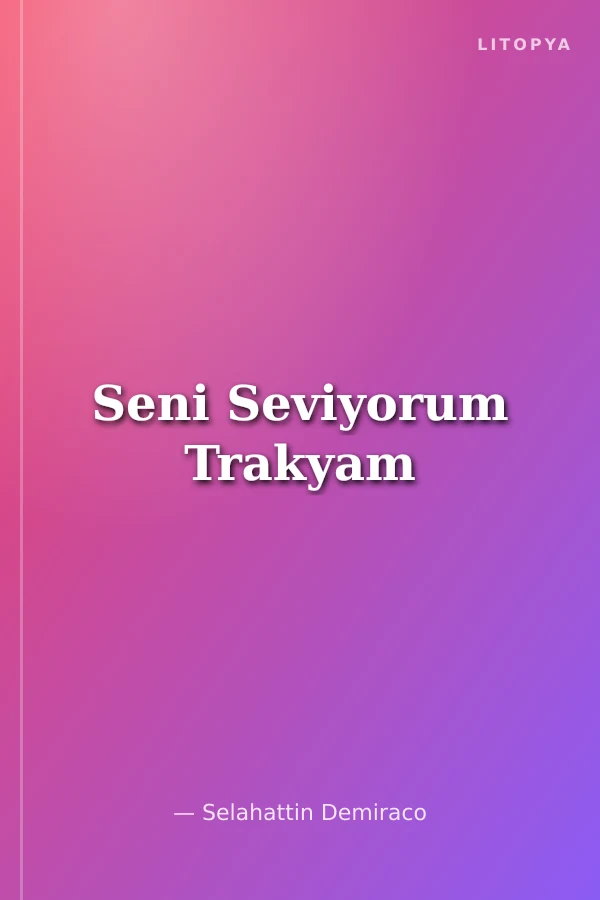 Seni Seviyorum Trakyam