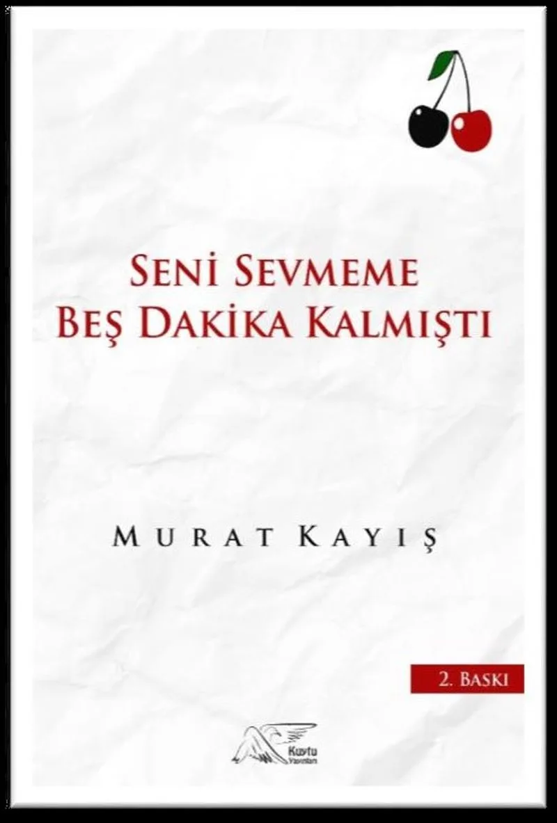 Seni Sevmeme Beş Dakika Kalmıştı