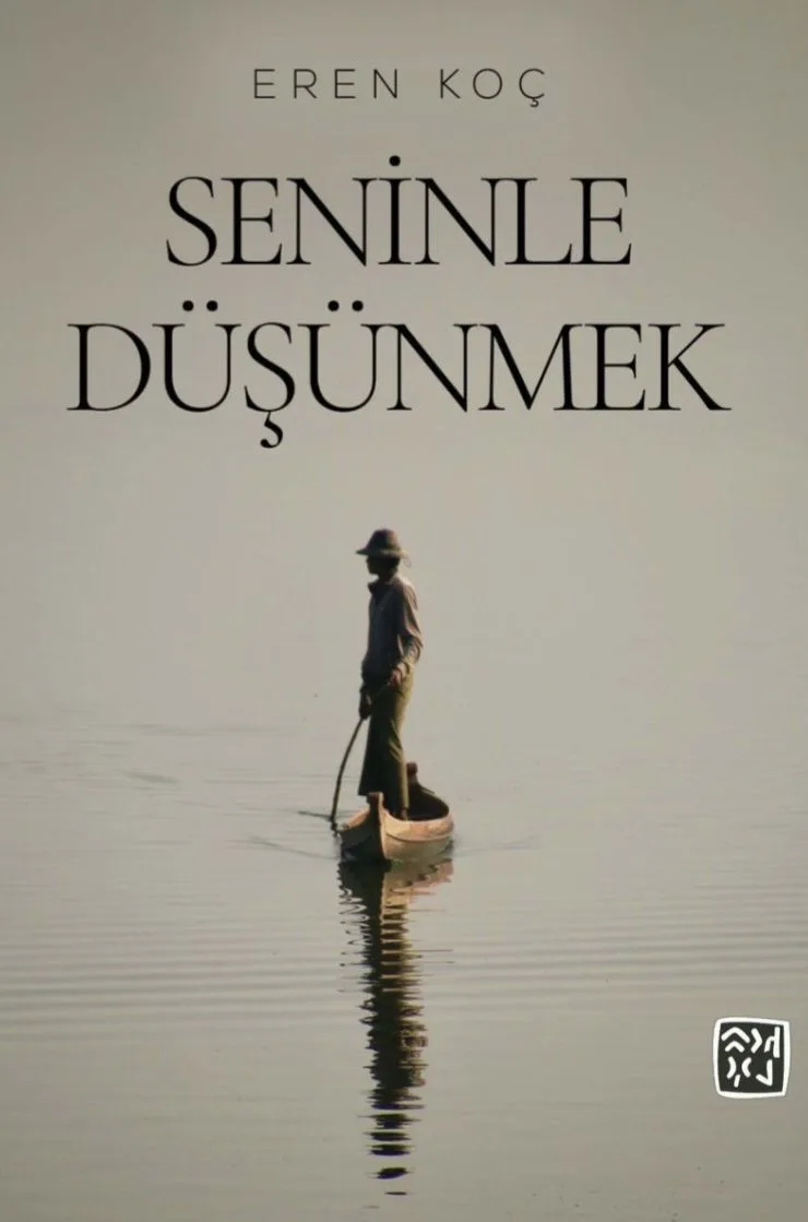 Seninle Düşünmek