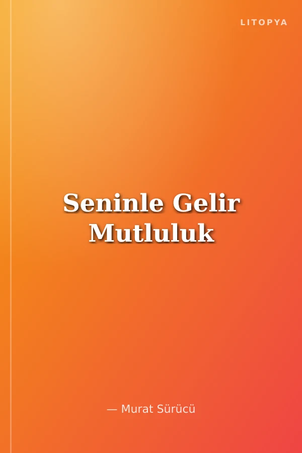 Seninle Gelir Mutluluk