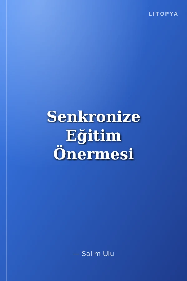 Senkronize Eğitim Önermesi