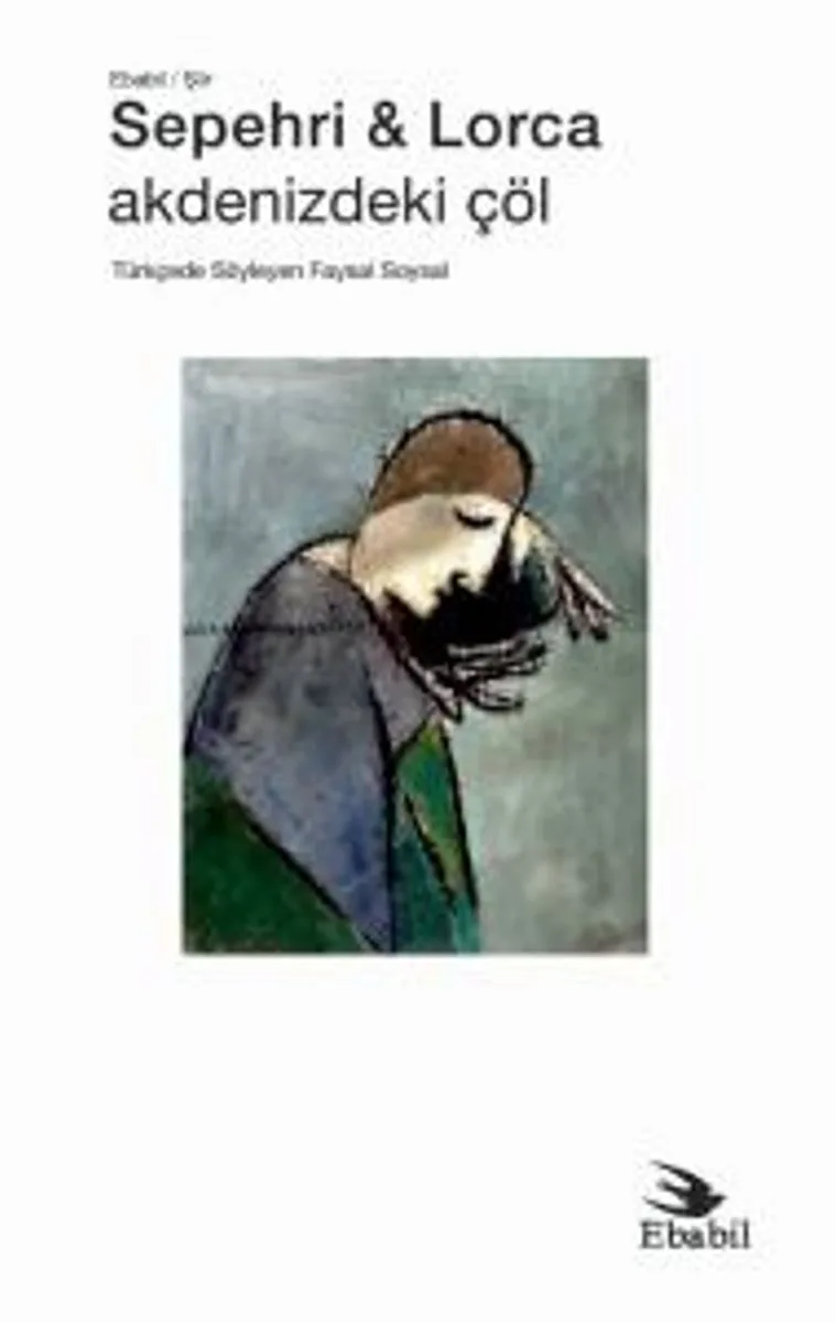 Sepehri - Lorca: Akdenizdeki Çöl