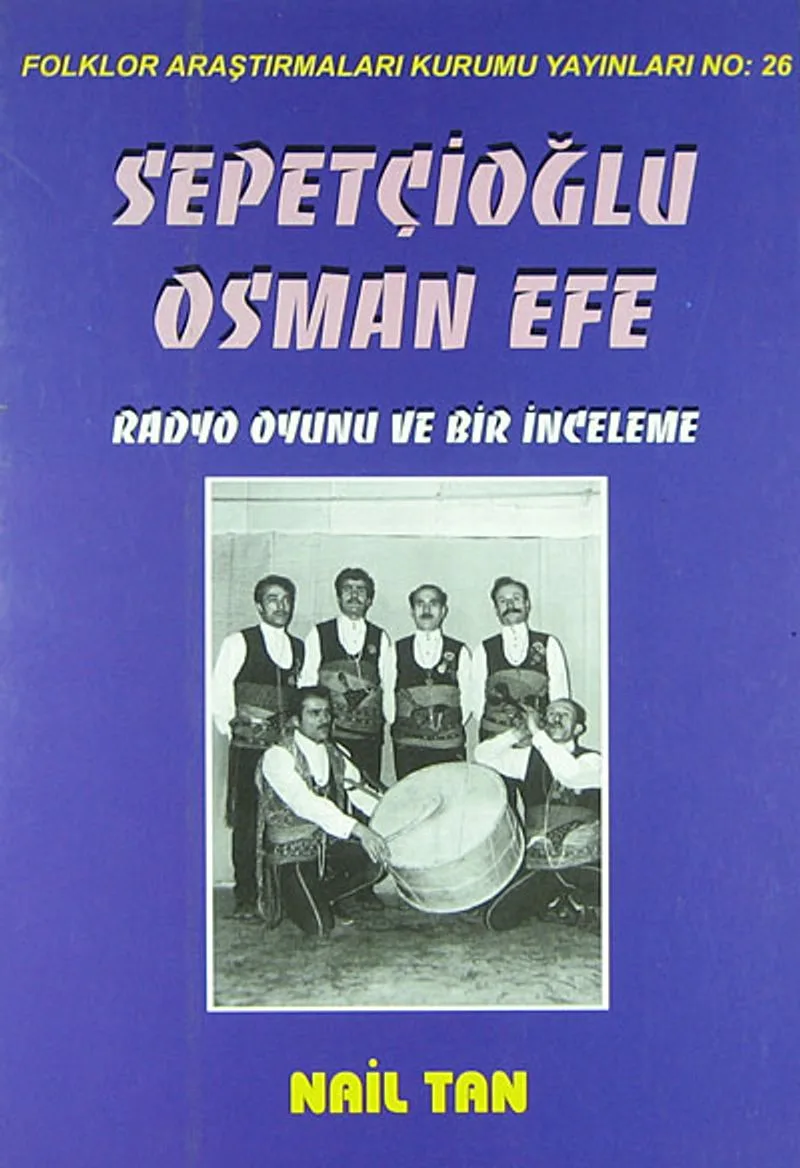 Sepetçioğlu Osman Efe Radyo Oyunu ve Bir İnceleme (1-G-20)