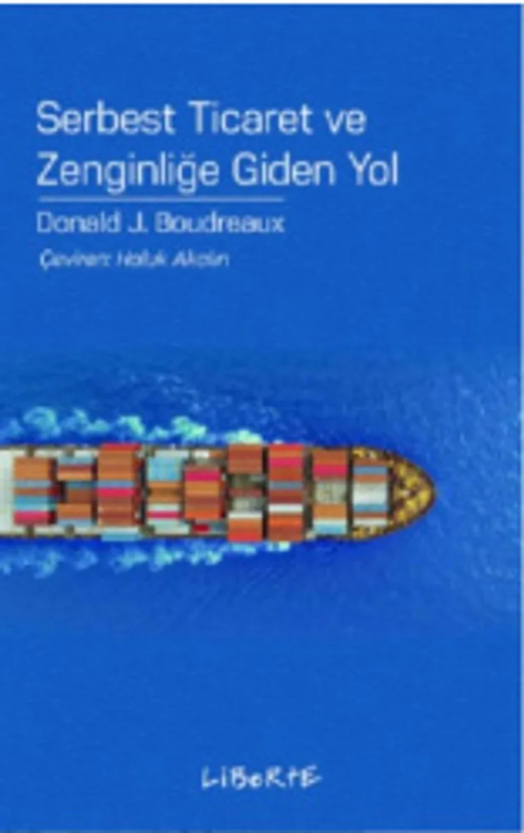 Serbest Ticaret ve Zenginliğe Giden Yol