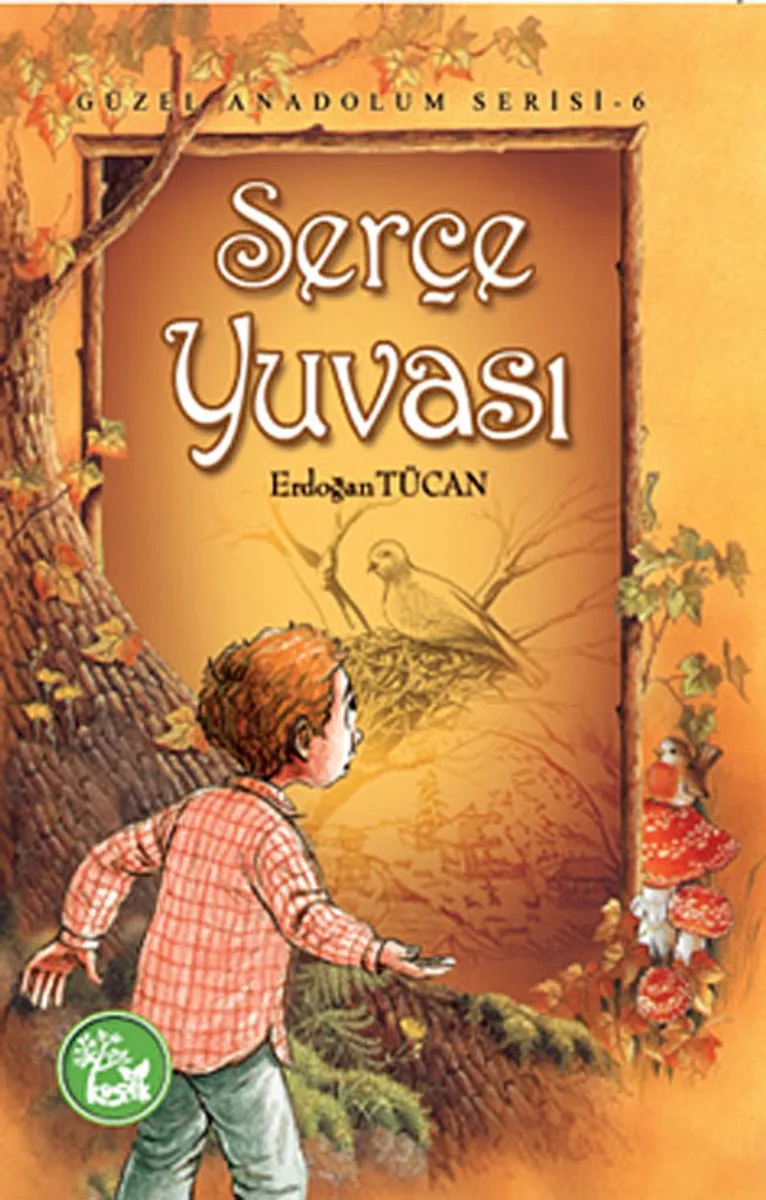 Serçe Yuvası / Güzel Anadolum Serisi -6