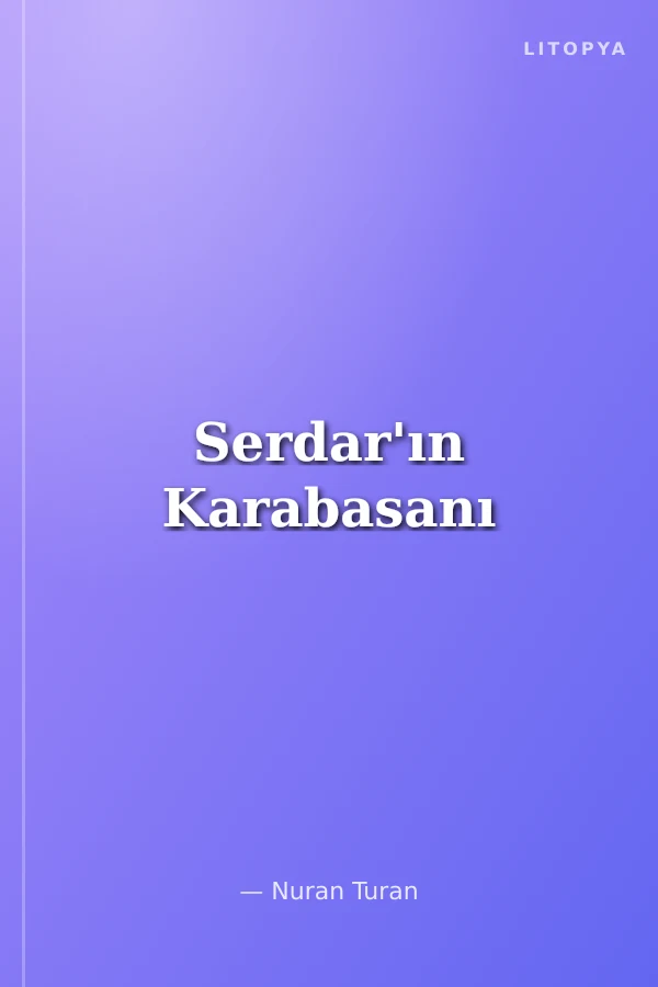 Serdar'ın Karabasanı