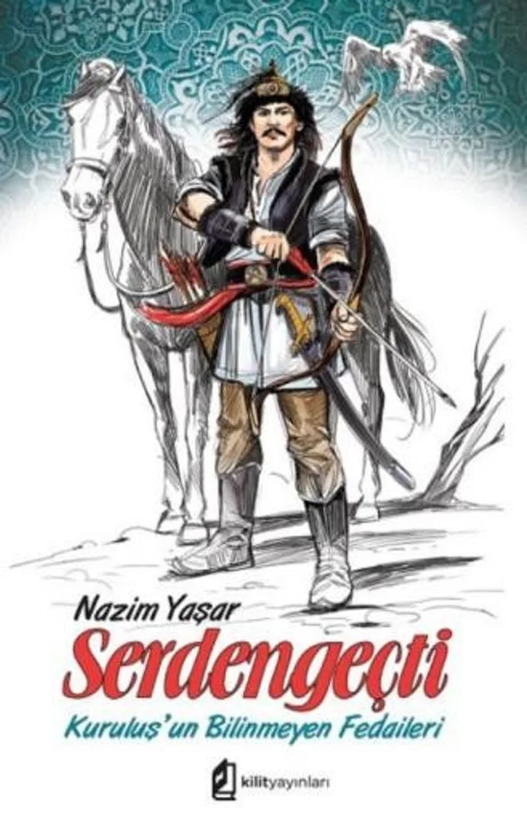 Serdengeçti Kuruluş'un Bilinmeyen Fedaileri