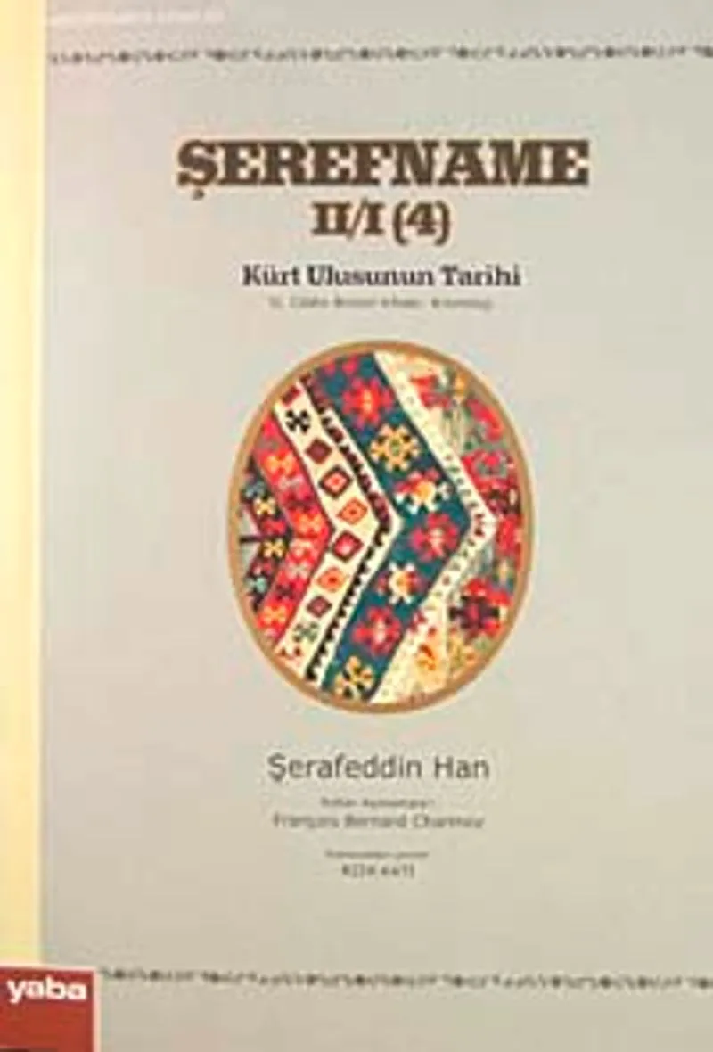 Şerefname II / I (4) Kürt Ulusunun Tarihi Kronoloji