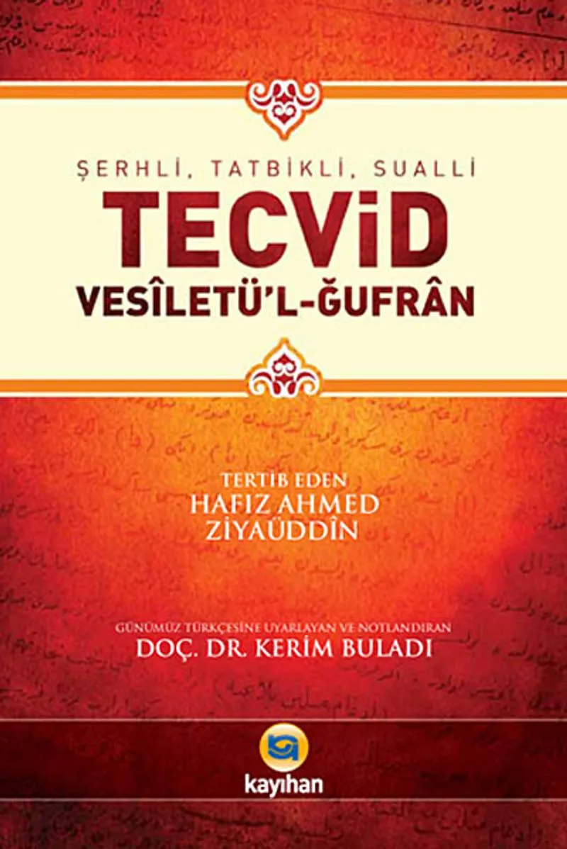 Şerhli, Tatbikli, Sualli Tecvid Vesiletü'l-Ğufran