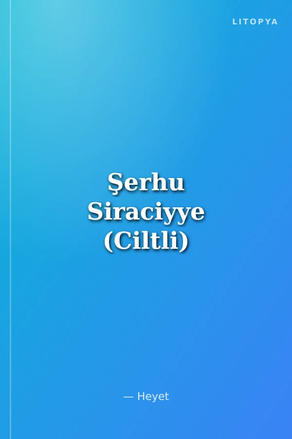 Şerhu Siraciyye (Ciltli)