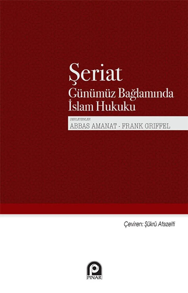 Şeriat Günümüz Bağlamında İslam Hukuku