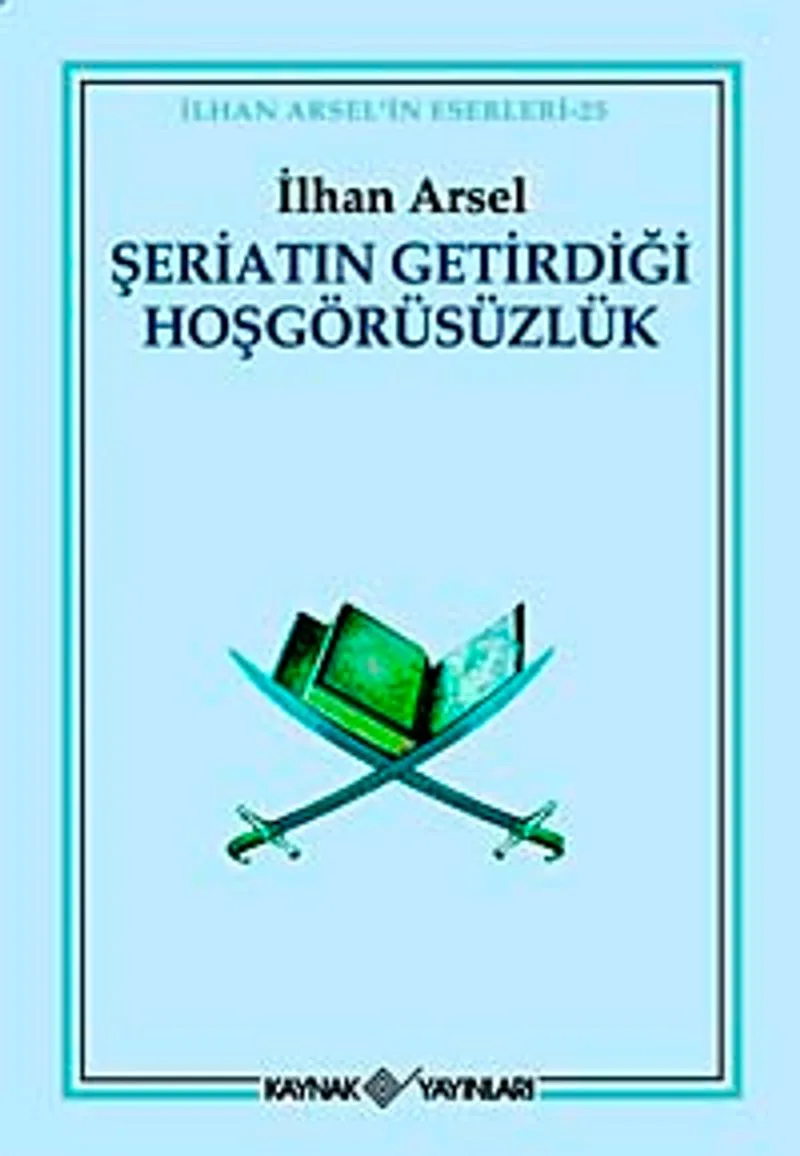 Şeriatın Getirdiği Hoşgörüsüzlük