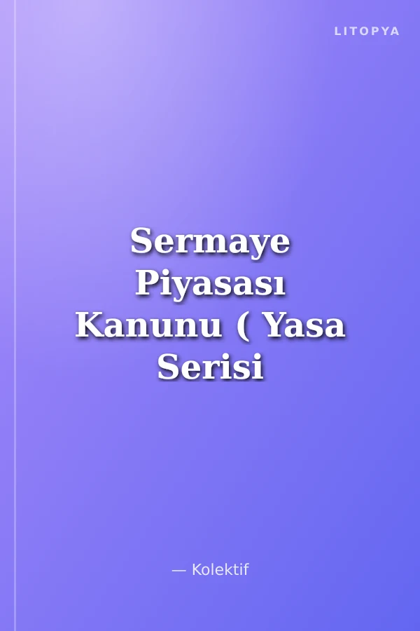 Sermaye Piyasası Kanunu ( Yasa Serisi 24)