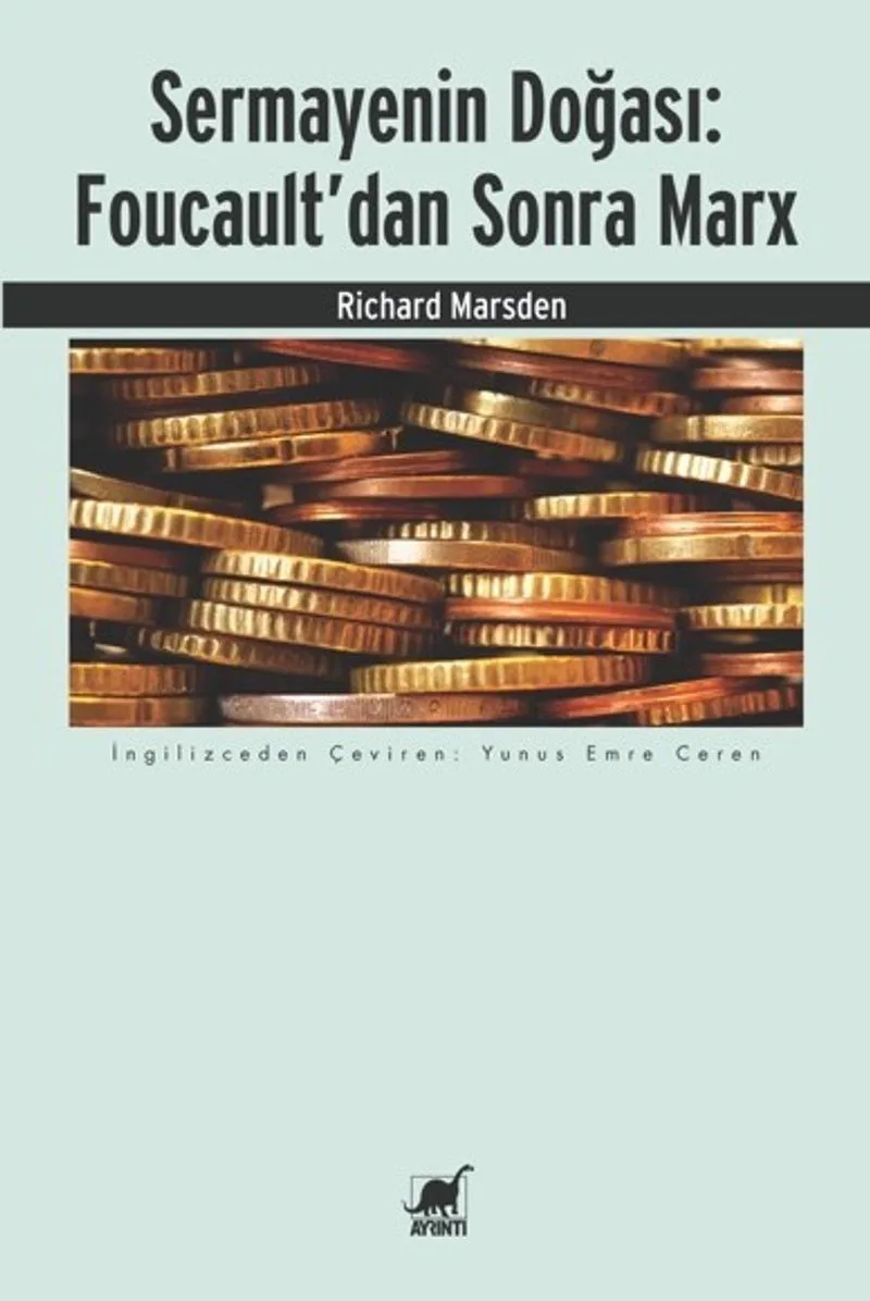 Sermayenin Doğası: Foucault'dan Sonra Marx