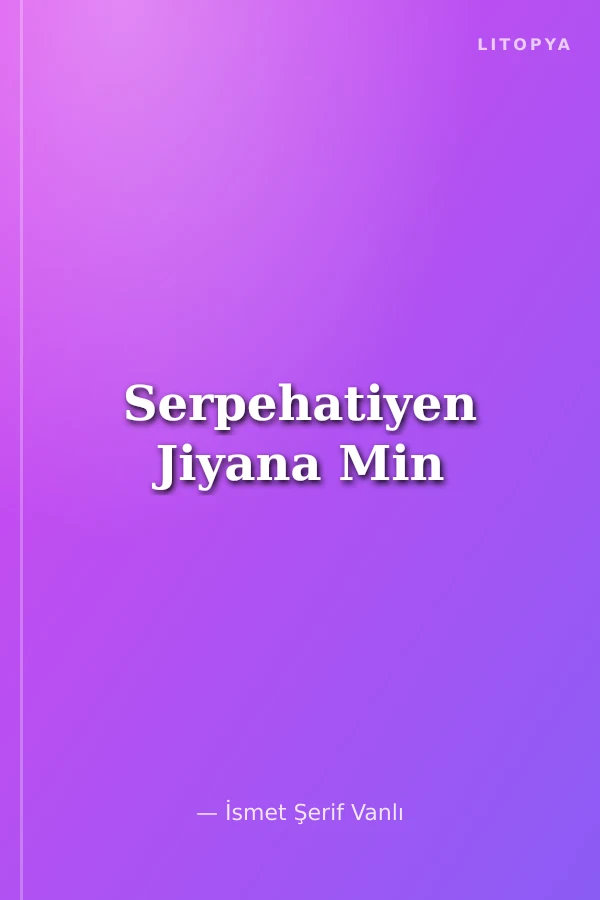 Serpehatiyen Jiyana Min