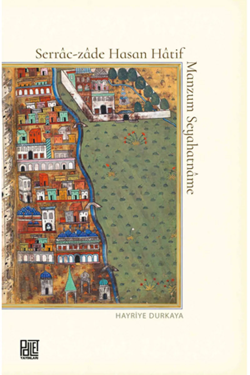 Serrac-Zade Hasan Hatif Manzum Seyahatname