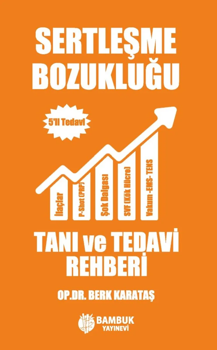 Sertleşme Bozukluğu Tanı ve Tedavi Rehberi 5'li Tedavi