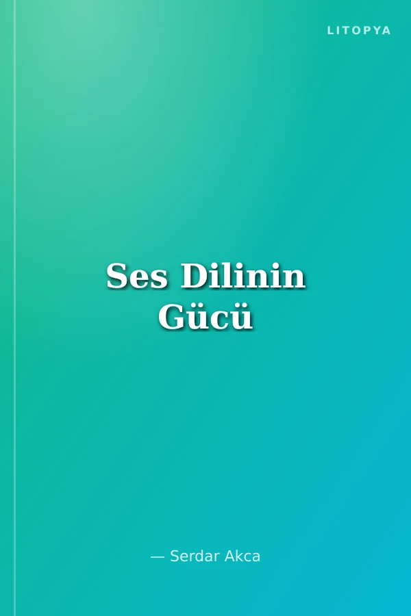 Ses Dilinin Gücü