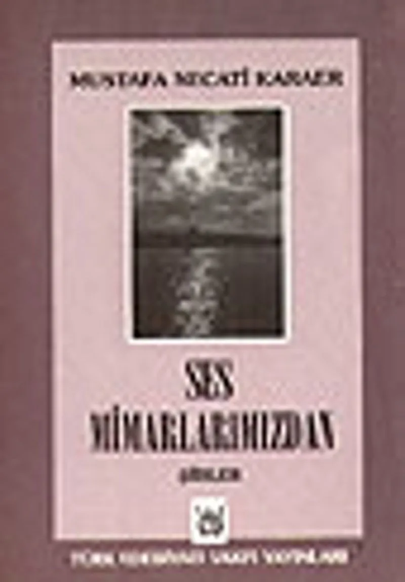 Ses Mimarlarımızdan Şiirler