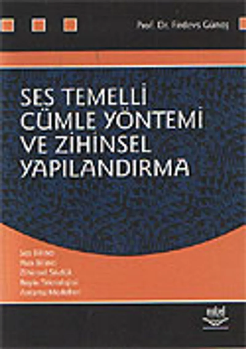 Ses Temelli Cümle Yönetimi ve Zihinsel Yapılandırma