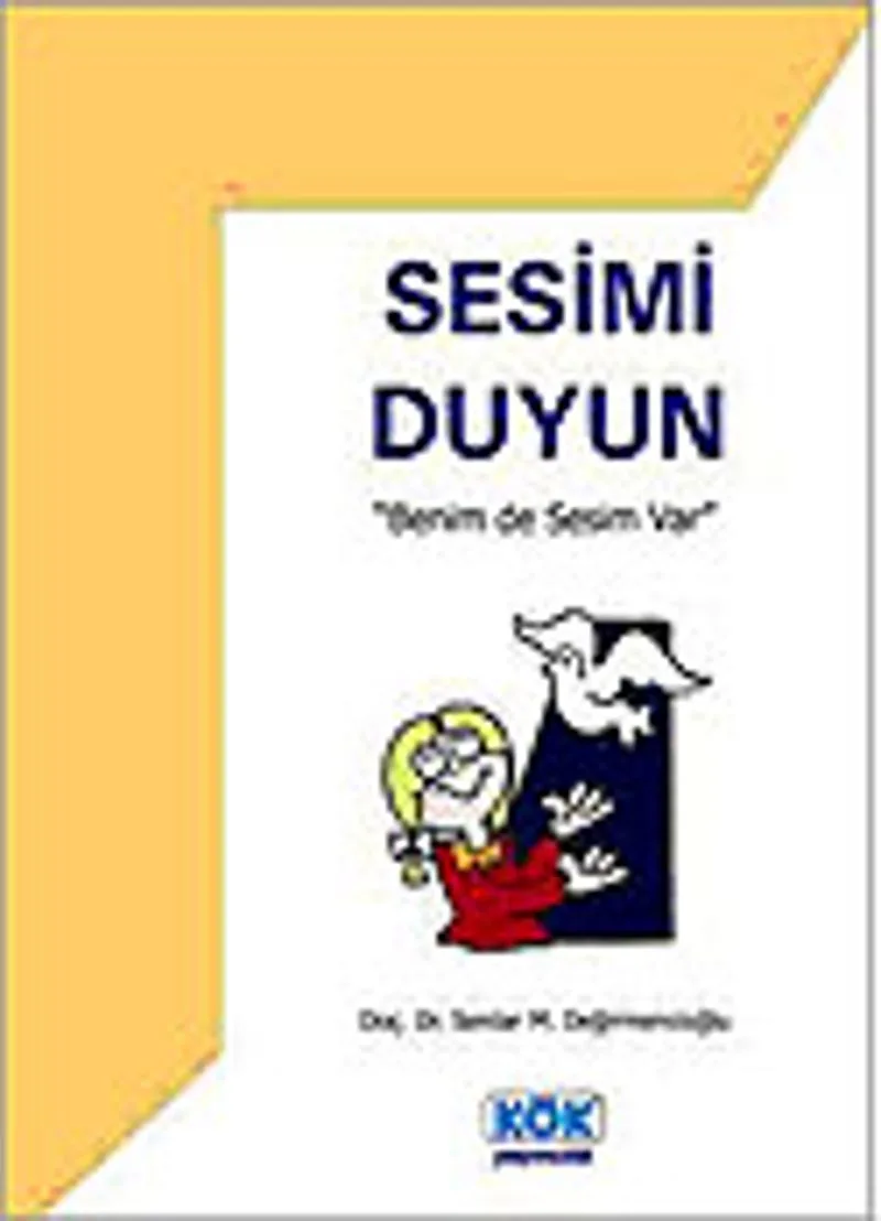 Sesimi Duyun /"Benim de Sesim Var"