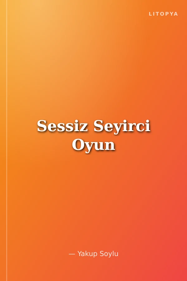 Sessiz Seyirci Oyun