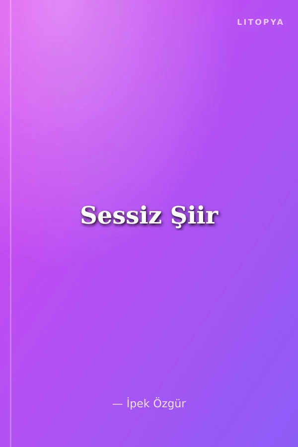 Sessiz Şiir