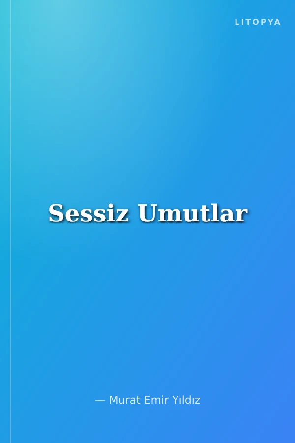 Sessiz Umutlar