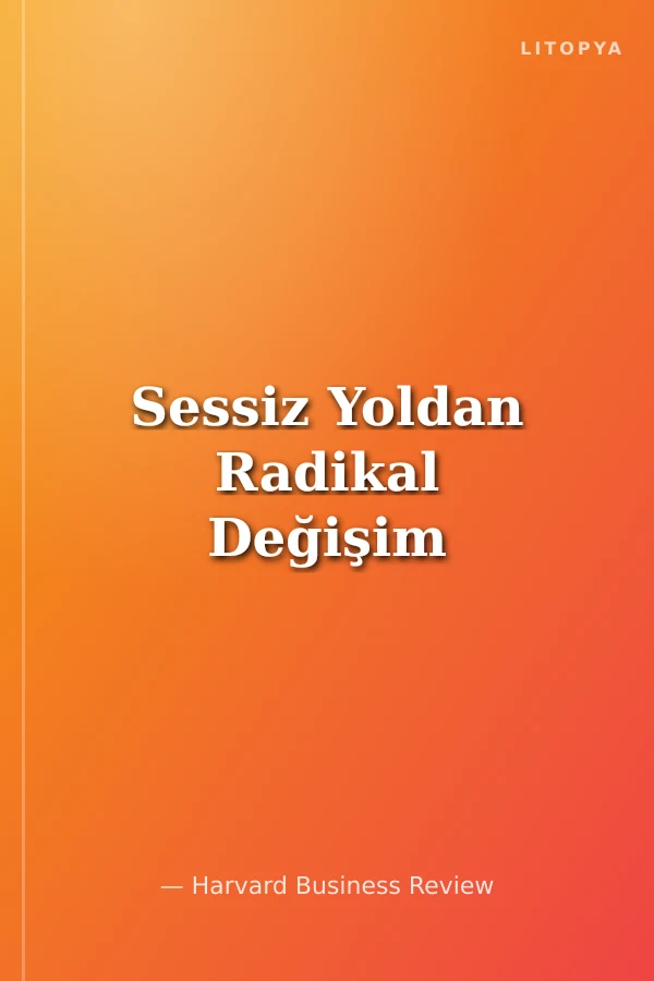 Sessiz Yoldan Radikal Değişim