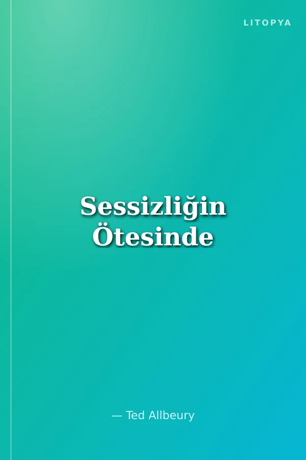 Sessizliğin Ötesinde
