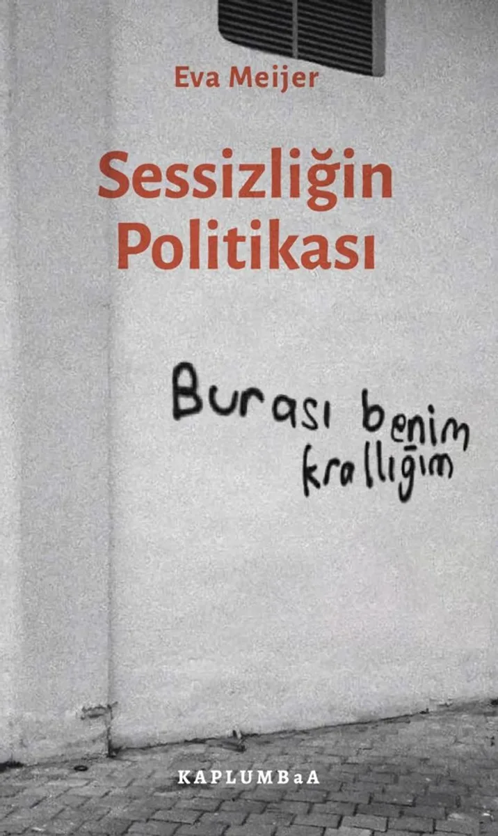 Sessizliğin Politikası (Susmak Üzerine Bir Kitap)