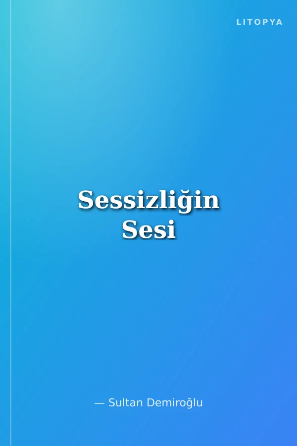 Sessizliğin Sesi
