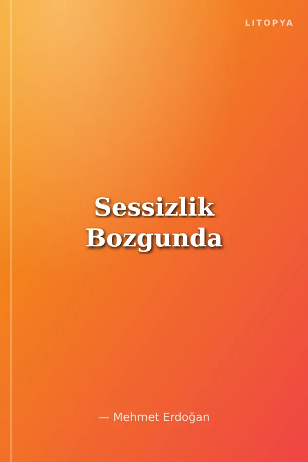 Sessizlik Bozgunda