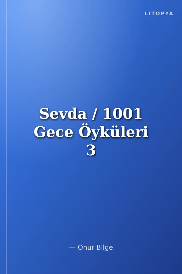 Sevda / 1001 Gece Öyküleri 3