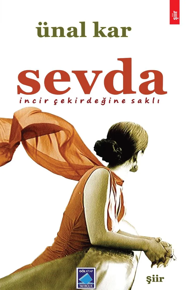 Sevda İncir Çekirdeğine Saklı